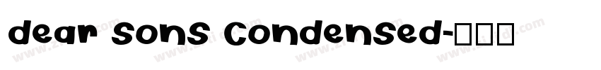 dear sons condensed字体转换